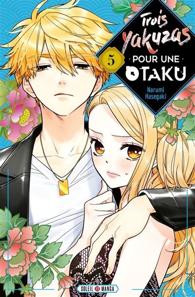 Couverture de Trois Yakuzas pour une Otaku T05 par Narumi Hasegaki