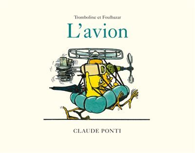 Tromboline et Foulbazar - L'avion