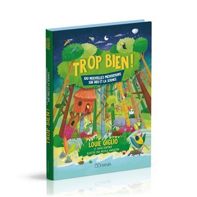 Trop bien! 100 nouvelles méditations sur Dieu et la science
