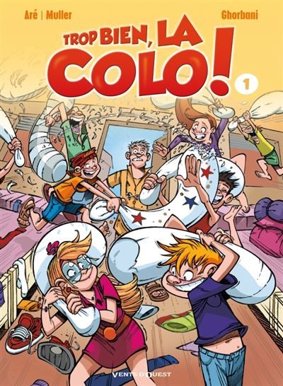 Trop bien, la colo ! - Tome 01 Ras les basques !