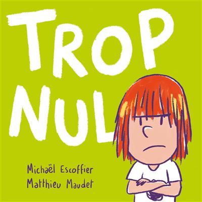 Trop nul - Matthieu Maudet
