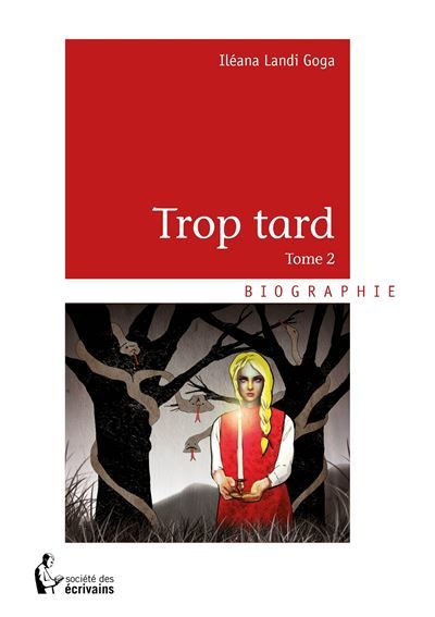 Couverture de Trop tard - Tome 2 par Ileana Landi-Goga
