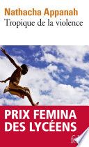 Couverture de Tropique de la violence par Nathacha Appanah