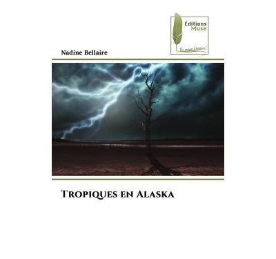 Tropiques en Alaska