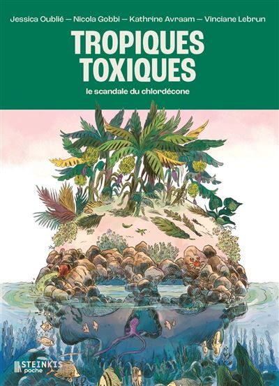 Tropiques toxiques - Le scandale du chlordécone