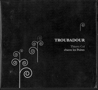 Troubadour Thierry Col chante les poètes