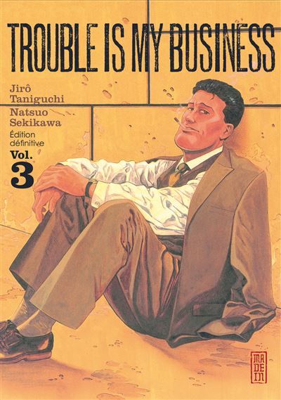 Trouble is my business - Tome 3 - Jirô Taniguchi