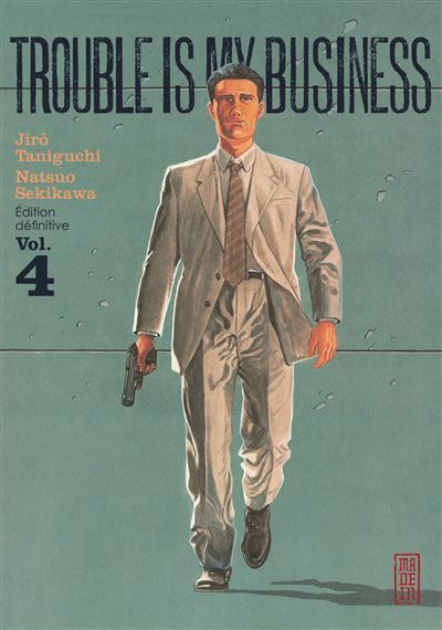 Trouble is my business - Tome 4 - Jirô Taniguchi