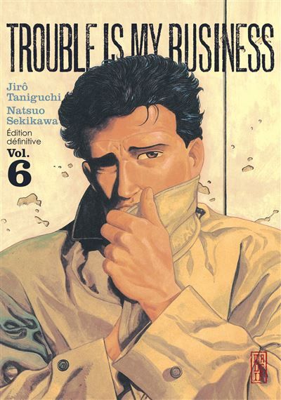 Trouble is my business - Tome 6 - Jirô Taniguchi