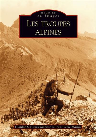 Troupes alpines (Les)
