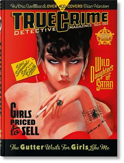 True Crime Detective Magazines 1924–1969. 45th Ed.
