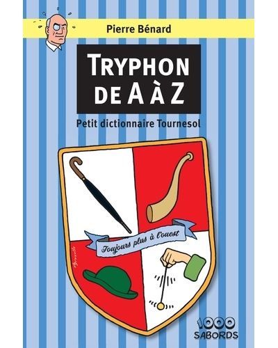 Tryphon de A à Z Petit dictionnaire Tournesol 2023