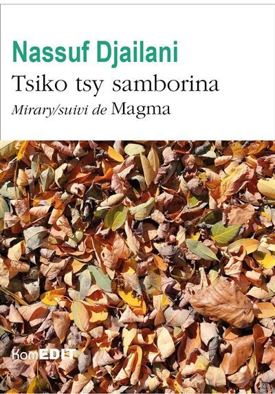 Tsiko tsy samborina Mirary/suivi de Magma