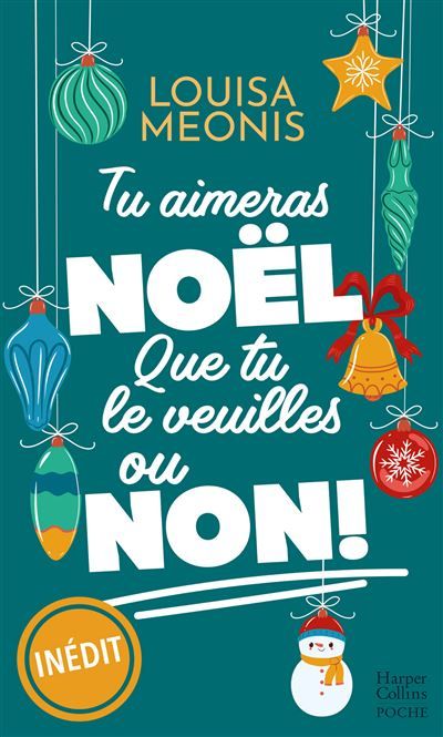 Tu aimeras Noël, que tu le veuilles ou non ! Romance de Noël