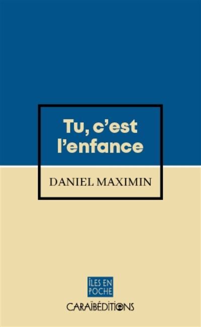 Tu c'est l'enfance