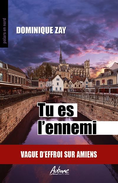 Tu es l'ennemi Vague d'effroi sur amiens