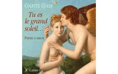 Tu es le grand soleil qui me monte à la tête