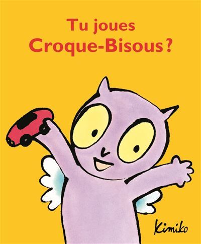 Tu joues Croque-Bisous ?