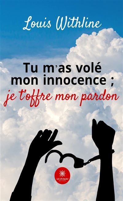 Tu m'as volé mon innocence ; je t'offre mon pardon