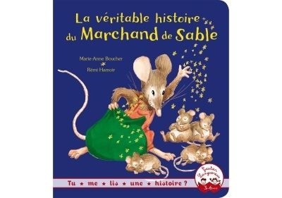 Tu me lis une histoire ? - La véritable histoire du marchand de sable - Rémi Hamoir