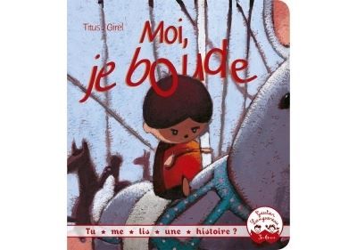 Tu me lis une histoire ? - Moi, je boude