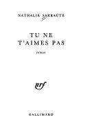 Tu ne t'aimes pas
