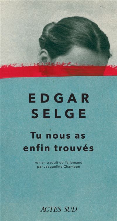 Tu nous as enfin trouvés
