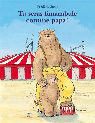 Tu seras funambule comme papa ! -
