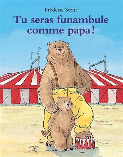 Tu seras funambule comme papa ! -