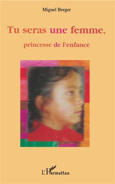 Tu seras une femme, princesse de l'enfance