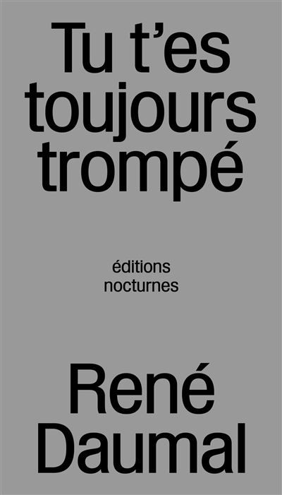 Tu t'es toujours trompé (NED 2026) Seconde édition augmentée