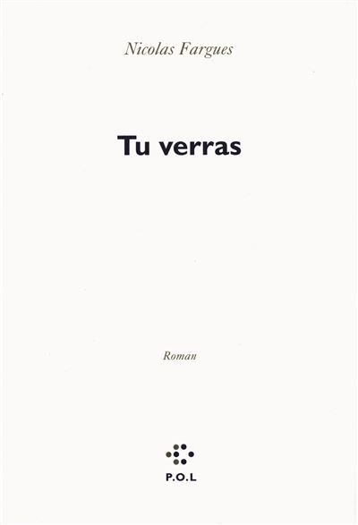 Tu verras Prix du livre France Cuture Télérama 2011