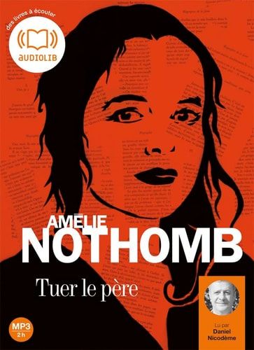 Tuer le père: Livre audio 1 CD MP3