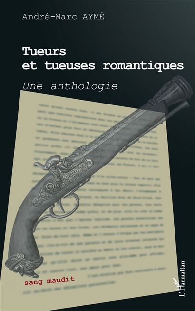 Tueurs et tueuses romantiques Une anthologie