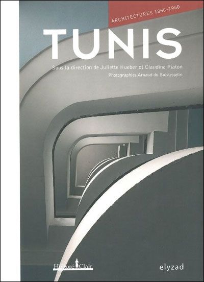 Tunis, architectures 1860-1960