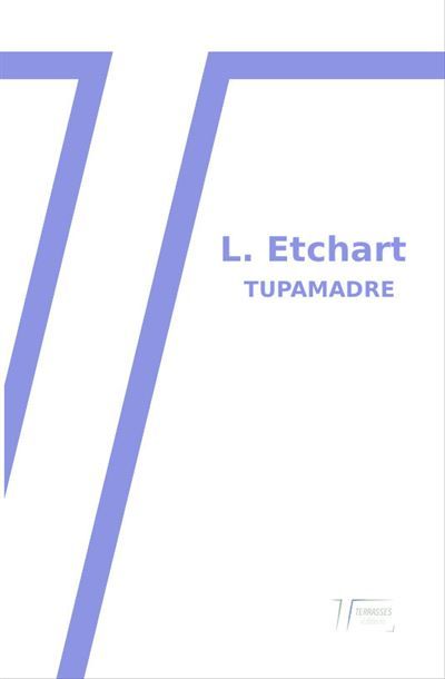 Tupamadre Edition bilingue français-espagnol
