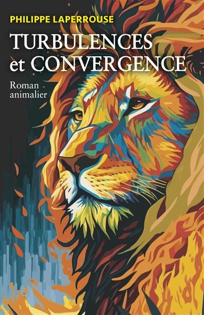 Turbulences et convergence Roman animalier