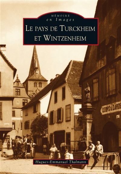 Turckheim et Wintzenheim (Le pays de )