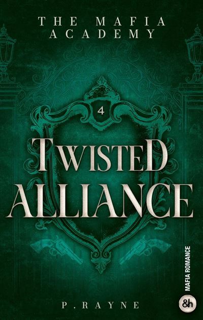 Twisted Alliance The Mafia Academy #4