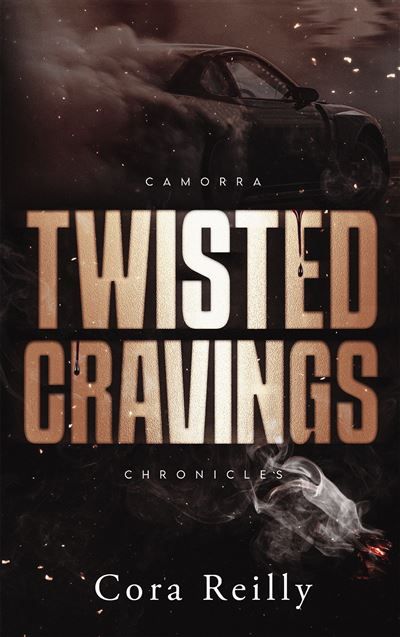 Twisted Cravings - Camorra Chronicles T6
