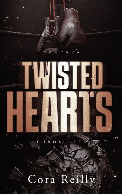 Twisted Hearts - Camorra Chronicles T5 Par l'autrice des Mafia Chronicles
