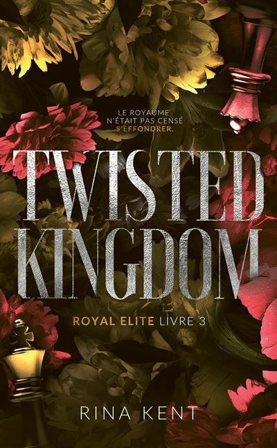 Twisted Kingdom, Royal Elite Tome 3