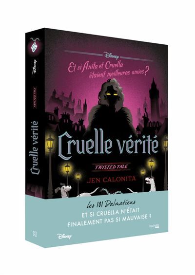 Twisted Tale - Cruelle vérité Et si Anita et Cruella étaient meilleures amies ?