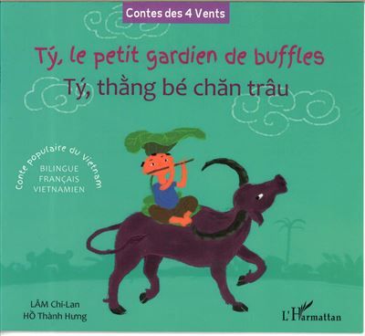 Ty, le petit gardien de buffles Tý, thàng bé chan trâu - À partir de 6 ans