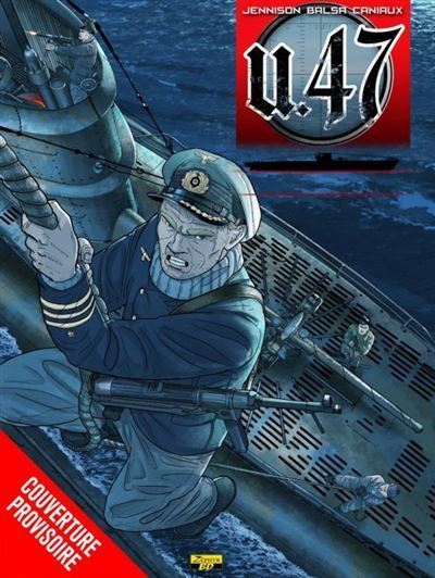 U-47 - Tome 10 - Les pirates d'Hitler Livre avec 1 documentaire