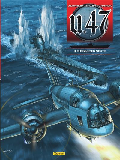 U-47 - Tome 9 - Chasser en meute BD standard