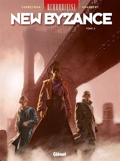 Uchronie[s] - New Byzance - Tome 03 Réalités