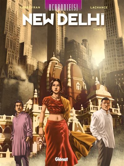 Uchronie[s] - New Delhi - Tome 01 New Dehli