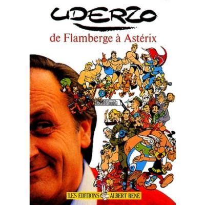 Uderzo de Flambergé à Astérix - de Flamberge à Astérix