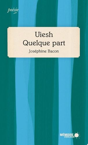 Uiesh - Quelque part Prix des libraires 2019